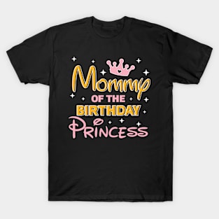 Mommy Of The Birthday Princess Lover B-day GIft For Girls Toddler Kid T-Shirt